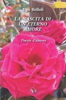 LA NASCITA DI UN ETERNO AMORE B0C2ST1BQ1 Book Cover