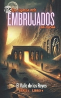 El Valle de los Reyes (GKP Los lugares más embrujados del mundo - Serie 1) (Spanish Edition) B0DY6CPS36 Book Cover