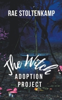 The Witch Adoption Project 1393773915 Book Cover