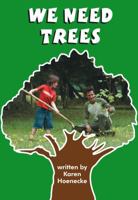 We Need Trees 1611813891 Book Cover