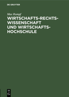 Wirtschafts-Rechts-Wissenschaft Und Wirtschafts-Hochschule 3112452178 Book Cover