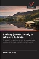 Zmiany jakosci wody a zdrowie ludzkie (Polish Edition) 620983194X Book Cover