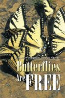 Butterflies Are Free 1499071183 Book Cover