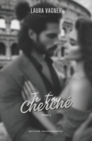 Je t'ai cherché: Tome 2 (French Edition) B0CNQ3CK1H Book Cover