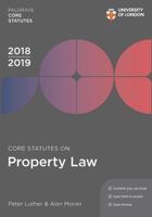 Core Statutes on Property Law 2018-19 135200383X Book Cover