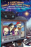 A Lightwood Family Christmas Story: Santa's Missing Twilight Scepter, Is Christmas Canceled? (The Lightwood Family Adventure Series) 1961143240 Book Cover