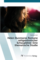 Helen Dunmores Romane zeitgenössischer Schauplätze: Eine thematische Studie 6200657467 Book Cover