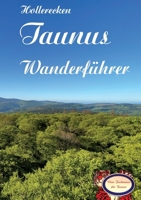 Hollerecken Taunus Wanderführer (German Edition) 3384276760 Book Cover