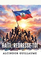 Haiti, Redresse-toi (French Edition) 1470536803 Book Cover