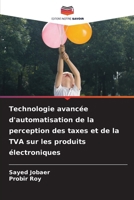 Technologie avancée d'automatisation de la perception des taxes et de la TVA sur les produits électroniques (French Edition) 6200823383 Book Cover
