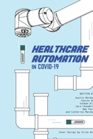 Healthcare Automation in Covid-19 1773691872 Book Cover