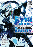 I Was Reincarnated as the 7th Prince so I Can Take My Time Perfecting My Magical Ability 16 (I Was Reincarnated as the 7th Prince, So I'll Take My Time Perfecting My Magical Ability) B0DVB34GL6 Book Cover
