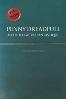 Penny Dreadfull: Mythologie du fantastique 2490951009 Book Cover