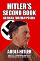 Hitler's Second Book: The Unpublished Sequel to Mein Kampf 0995721556 Book Cover