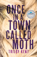 Once, in a Town Called Moth 073526306X Book Cover