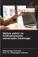 Wplyw paktu na funkcjonowanie samorzadu lokalnego (Polish Edition) 6208671116 Book Cover