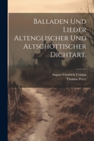 Balladen und Lieder altenglischer und altschottischer Dichtart. 1021570362 Book Cover