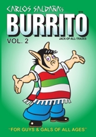 Burrito Vol. 2: For Guys and Gals of All Ages (Jack Of All Trades) 1700599402 Book Cover