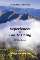 Experiences of Tao Te Ching: Collection of Poems includes Interactive Journal B0CDNJKWYJ Book Cover
