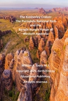The Kimberley Craton:: The Purnululu National Park and the Bungle Bungle Range of Western Australia B09W7LP616 Book Cover