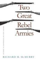 Two Great Rebel Armies: An Essay in Confederate Military History 0807818194 Book Cover
