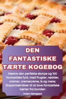 Den Fantastiske TÆrte Kogebog (Danish Edition) 1836879091 Book Cover