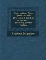Osservazioni Sullo Stato Attuale Dell'italia E Sul Suo Avvenire 1295125277 Book Cover