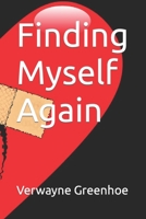 Finding Myself Again B08FBGGC3G Book Cover