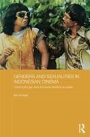 Genders and Sexualities in Indonesian Cinema: Constructing Gay, Lesbi and Waria Identities on Screen 1138652237 Book Cover