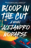 Blood in the Cut: A Novel 1250326516 Book Cover