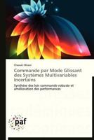 Commande Par Mode Glissant Des Systa]mes Multivariables Incertains 3838175611 Book Cover