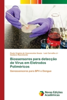 Biossensores para detec��o de V�rus em Eletrodos Polim�ricos 6202029846 Book Cover