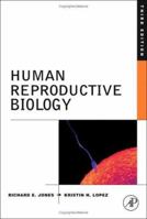 Human Reproductive Biology 0120884658 Book Cover