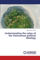 Understanding the value of the Vietnamese political ideology 6203839574 Book Cover