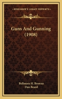 Guns and gunning, 1018496831 Book Cover