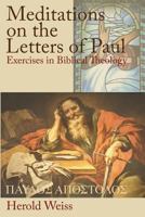 Meditations on the Letters of Paul 1631992228 Book Cover