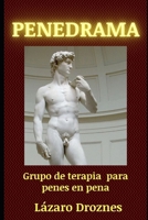 PENEDRAMA: Grupo de terapia para penes en pena 1500609366 Book Cover