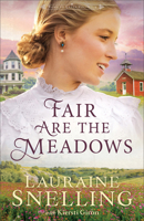 Fair Are the Meadows 0764243543 Book Cover