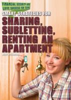 Smart Strategies for Sharing, Subletting, and Renting an Apartment 147777632X Book Cover