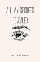 All My Secrets Revealed 9395087692 Book Cover