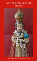 Novena per la pace nel mondo 1326232142 Book Cover