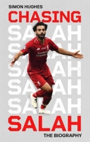 Chasing Salah: The Biography 140872118X Book Cover