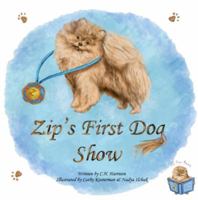 Zip's First Dog Show 1950028011 Book Cover