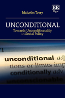 Unconditional: Towards Unconditionality in Social Policy 1035313243 Book Cover
