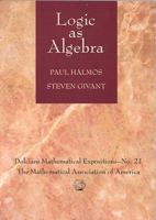 Logic as Algebra (Dolciani Mathematical Expositions) 0883853272 Book Cover