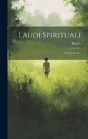 Laudi Spirituali: Codice Inedito 1022673939 Book Cover