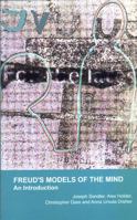 Freud's Models of the Mind: An Introduction (Psychoanalytic Monographs, Number 1) 0823620492 Book Cover