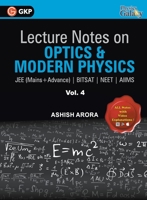 Lecture Notes on Optics & Modern Physics- Physics Galaxy (JEE Mains & Advance, BITSAT, NEET, AIIMS) - Vol. IV 9388182553 Book Cover