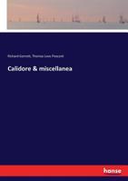 Calidore & Miscellanea [By] T. Love Peacock. Ed. by Richard Garnett 3337132235 Book Cover