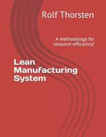 Lean Manufacturing System: A methodology for resource-efficiency! 1082035947 Book Cover